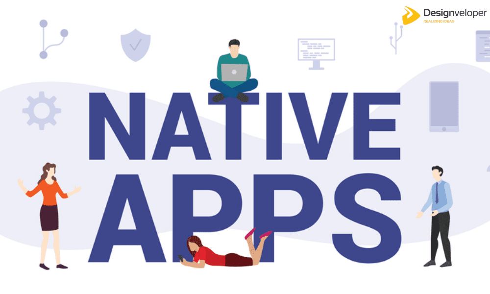 What is Native Mobile App development?