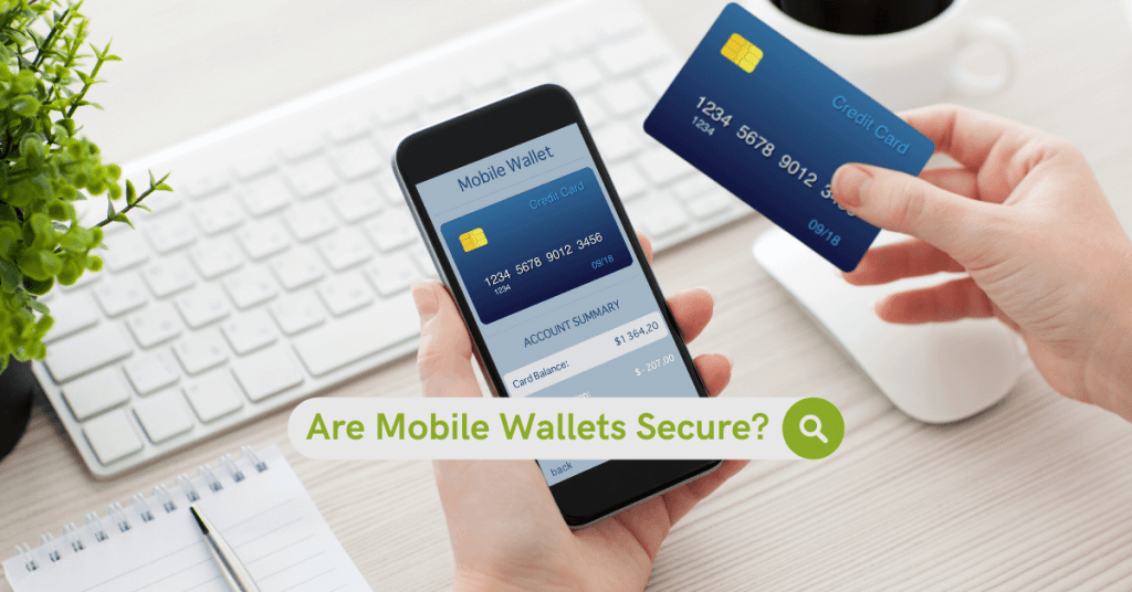 Are mobile app walltets secure?