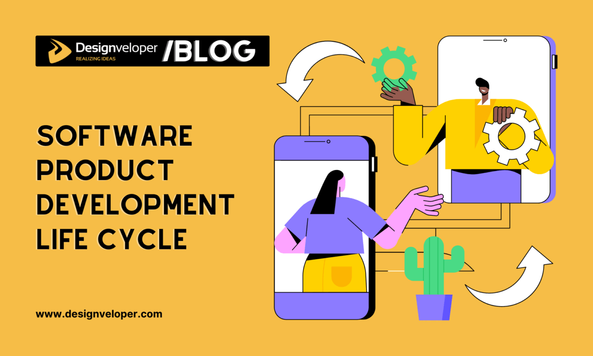 The 6 Steps of Software Product Development Life Cycle